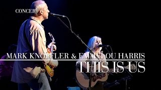 Mark Knopfler amp Emmylou Harris  This Is Us Real Live Roadrunning  Official Live Video [upl. by Eugen]