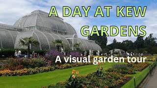 Kew Gardens Visual Tour Royal Botanic Gardens Kew [upl. by Rekoob]