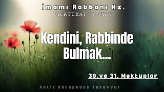 Kendini Rabbinde Bulmak  İmam Rabbani  Mektubat  Sesli Kitap [upl. by Mathias]