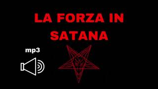 La Forza in Satana  Audio Mp3 [upl. by Ashli]