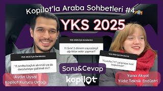 YKS 2025 11Sınıflar 2Dönemde Ne Yapmalı Kopilot’la Araba Sohbetleri 4 [upl. by Rednas]