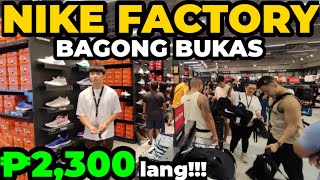 Bagong Bukas NIKE FACTORY Pinilahan at Pinagkaguluhan  EVERYDAY SALE Pala Dito [upl. by Gibbs]