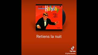 Retiens la nuit Johnny Haliday [upl. by Luwana]