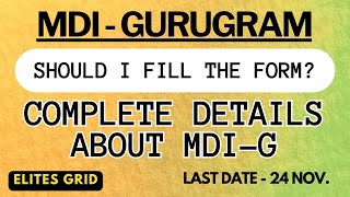 MDI Gurugram  Complete Details  Form filling last date  24 November  Elites Grid [upl. by Ong]