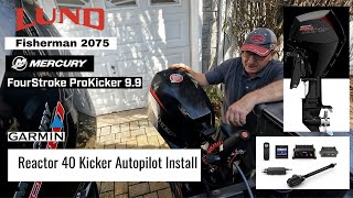 Garmin Reactor 40 Kicker Autopilot Install [upl. by Grizelda597]