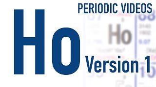 Holmium version 1  Periodic Table of Videos [upl. by Acinonrev142]