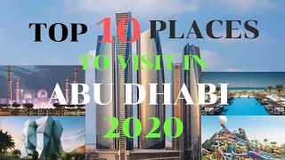 Top 10 Places to Visit in Abu Dhabi 2020 [upl. by Refynnej]