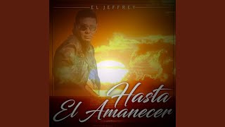 Hasta el Amanecer [upl. by Rempe]