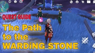 THE PATH OF THE WARDiNG STONE  QUEST GUIDE  Genshin Impact [upl. by Assi]