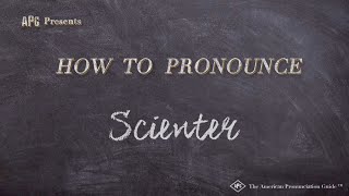 How to Pronounce Scienter Real Life Examples [upl. by Kamin108]