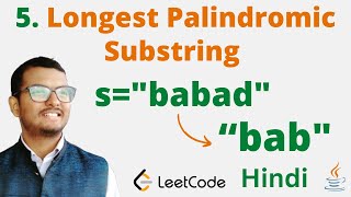 5 Longest Palindromic Substring Java  Leetcode  Hindi [upl. by Eselahc]