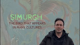 SIMURGH The Bird that Appears in Many Cultures [upl. by Rodrick]