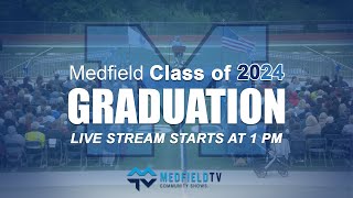 Medfield High School  Class of 2024 Graduation [upl. by Newberry]