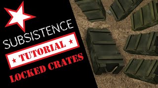 SUBSISTENCE GUIDE  LOCKED CRATE ALL SPAWN MAP LOCATIONS  TIPS TRICKS TUTORIAL [upl. by Gomar]