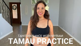 TAHITIAN PRACTICE TAMAU Dance Tahitian with Myriam [upl. by Emiaj]