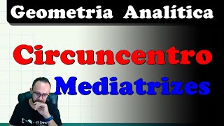 📐 Geometria analítica  como encontrar as mediatrizes e circuncentro de um triângulo [upl. by Aremaj]