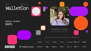 Safe  Niharika Singh  Keynote  WalletCon II 2024 [upl. by Akemihs]