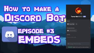 HOW TO MAKE A DISCORD BOT  PART 3 MESSAGE EMBEDS [upl. by Kiyoshi377]