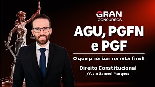 Concurso AGU PGFN PGF  O que priorizar na reta final  Direito Constitucional [upl. by Llehsor]