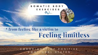 Feeling limitless Somatic embodiment exercise for stress relief [upl. by Aeriel911]