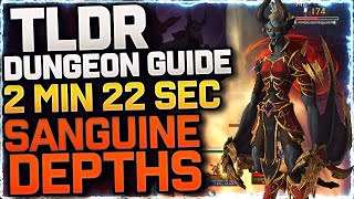 🔴TLDR 2min Saguine Depths MYTHIC Dungeon Guide  SHADOWLANDS [upl. by Nalod]