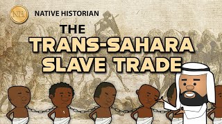 TRANS SAHARA SLAVE TRADE [upl. by Suiddaht]