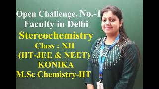 Stereochemistry Organic Chemistry Class 12th  JEE Mains  Advanced amp NEET  by Konika Maam [upl. by Bettye]