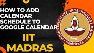 How to add IIT Madras BS Schedule Calendar to your Google Calendar [upl. by Ellezaj151]