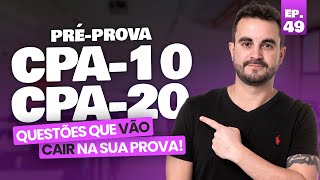 PROVAS 2023 Préprova CPA10 e CPA20 📖 Ep 49  ANBIMA [upl. by Kresic342]