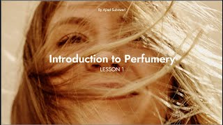 Introduction to Perfumery 101  Lesson 1 [upl. by Gerry]