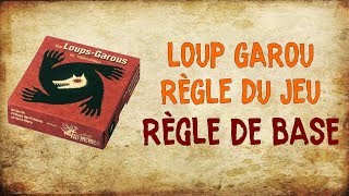 LOUP GAROU JEU DE BASE Règle du Jeu [upl. by Nylarahs]