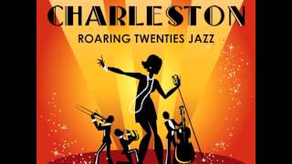 The Charleston  Roaring Twenties Jazz [upl. by Oniger]