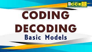 CODING DECODING BASIC MODELS PART1  REASONING FOR COMPETITIVE EXAMS [upl. by Paynter]