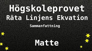 Högskoleprovet Räta Linjens Ekvation  Matte Kvantitativa KVA NOG XYZ [upl. by Caitrin]