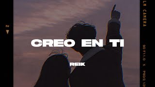 Reik  Creo En Ti LetraLyrics [upl. by Lilhak]