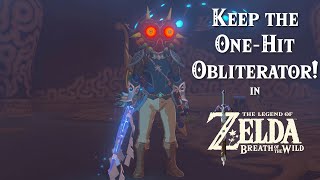 How to Keep the OneHit Obliterator With Memory Storage in Zelda Breath of the Wild [upl. by Zonda]