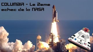 Columbia  Le 2ème désastre de la NASA [upl. by Ravid]