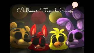 FNAF Ballons FEMALE COVER [upl. by Cherilyn181]