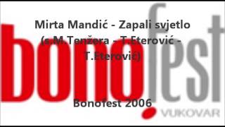 Mirta Mandić  Zapali svjetlo sMTenžera  TEterović  TEterović BONOFEST 2006 [upl. by Chesnut]