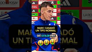 🤑LA HUMILDAD DE MARC CASADÓ UN TIPO NORMAL fcbarcelona españa shorts nationsleague barça [upl. by Aicel]