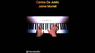 Cantos de Jubilo  Jaime Murrell  Tutorial Pianoquotacordes y melodiaquot  cover  TutorialesBU [upl. by Anaylil935]