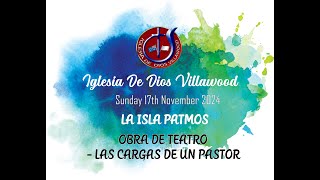 Iglesia De Dios Sunday 17th November 2024  LA ISLA PATMOS [upl. by Nikki]