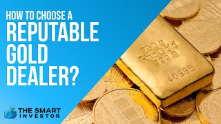 How To Choose a Reputable Gold Dealer [upl. by Patterson]