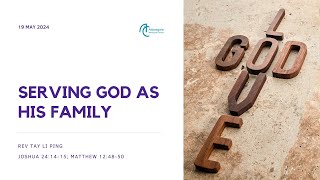 Serving God as His Family [upl. by Coughlin]