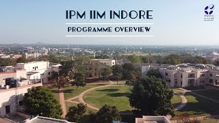 IPM IIM Indore  Programme Overview [upl. by Magnolia]