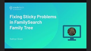 Fixing Sticky Problems in FamilySearch Family Tree [upl. by Zebaj]