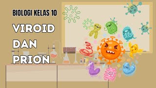 Viroid dan Prion  Biologi Kelas 10 [upl. by Ienttirb]