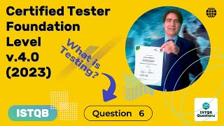 ISTQB Foundation level v40 2023 Question 6 [upl. by Body]