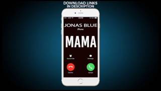 Mama Ringtone  Jonas Blue [upl. by Eiser200]