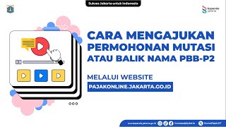 Cara Mengajukan Permohonan Mutasi atau Balik Nama PBBP2 [upl. by Dorena803]